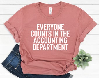 Accountant shirt | Accountant Gift | Accounting Shirt | Accounting Tshirt | Gift for Woman | Gifts for Her, Accounting Student, Office Gifts