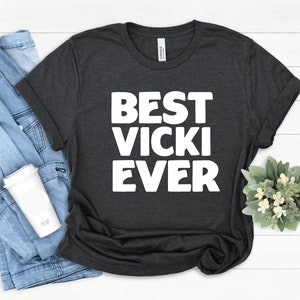 Vicki Geschenk T-Shirt, Bestes Vicki T-Shirt, Geschenk für Sophia, Beste Freundin Vicki Geschenk, Lustiges Vicki Shirt, Vicki Family Geschenkidee