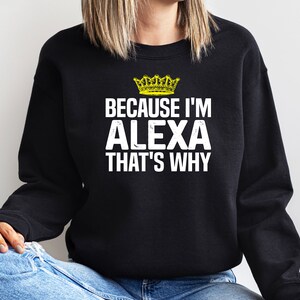 Alexa Sweatshirt: Funny Crewneck Gift for Alexa
