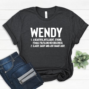 Regalo per Wendy, la migliore maglietta per Wendy, regalo per Wendy, regalo per la famiglia con il nome, maglietta divertente per Wendy, regalo di Natale per Wendy, il miglior regalo per Wendy di sempre, nomi per la mamma