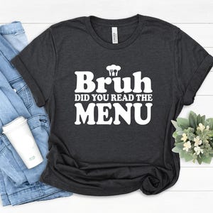 Camiseta Você leu o menu, camiseta engraçada de garçom de cozinha, camiseta de humor para garçom de restaurante, garçonete, barman, garçom, chef.