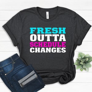 School Counselor Shirt, Guidance Counselor Gift, Schedule Changes, Counselor Tee, Registrar Schedules, Funny Teacher Scheduling Unisex Tees