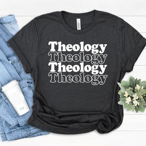 Theology Shirt, Theologian Shirt, Theology Student Tee, Theology Grad Gift Theology Tshirts,Theology Tee Pastor&#39;s Wife Shirt, Theology Major