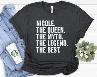 Nicole, The Queen T-Shirt, Funny Gift for Nicole