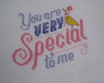 Completed Cross Stitch - You are very special to me