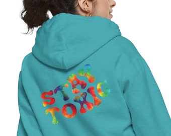 Stay Toxic Tye-Dye Sudadera con capucha unisex teñida en prenda