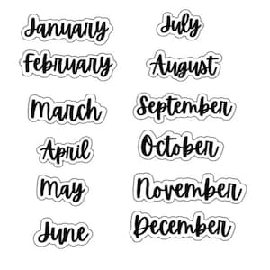 May include: A set of twelve individual black die-cut stickers featuring the names of the months from January to December written in a cursive script font with a white border outline around each word, arranged in two vertical columns.