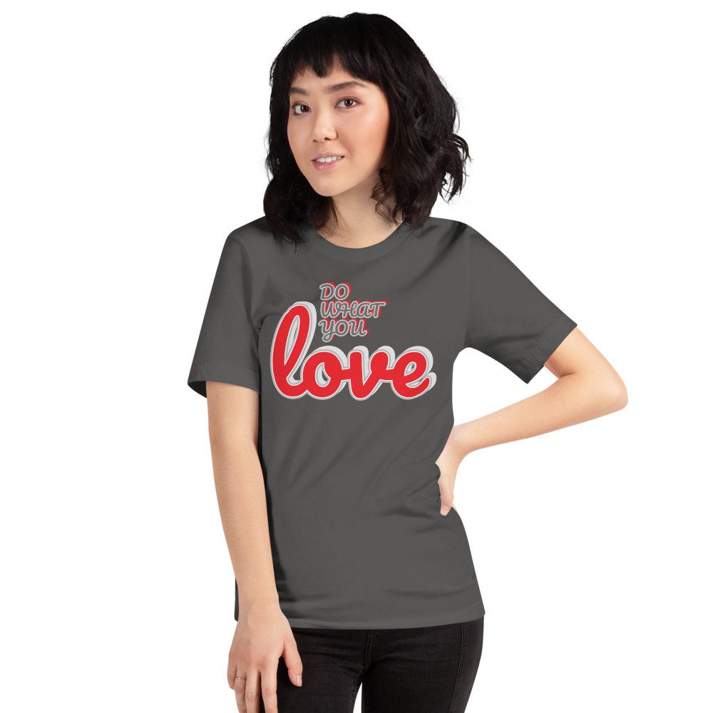 Do what you love T-Shirt Love love t-shirt love shirt Love | Etsy
