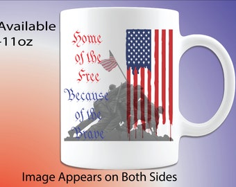 Home of the Free Because of the Brave Patriotic Coffee Mug - 11oz