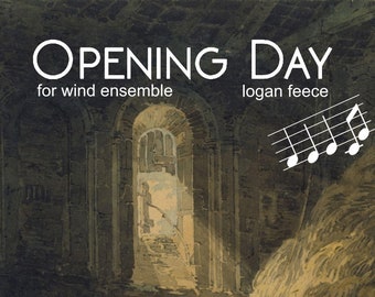 Opening Day - Logan Feece (Concert Band piece) (*Score and parts*)