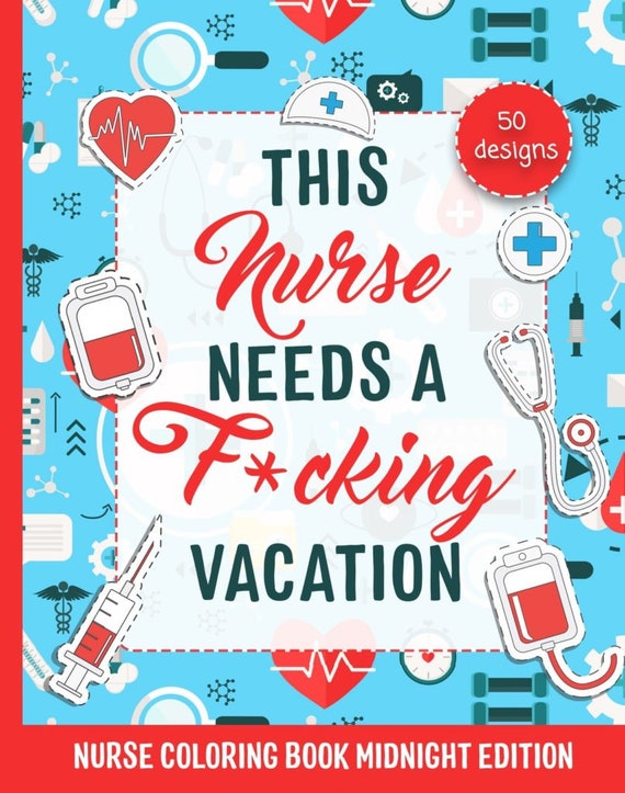 A Relatable & Snarky Nurse Adult Coloring Book Etsy