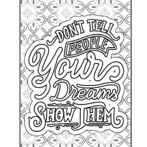 Don&#39;t Tell People Your Dreams, Show Them: Adult Coloring Page | Adult Humor