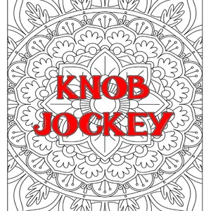 May include: Black and white mandala design with the words "Knob Jockey" in red text.
