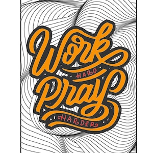 Word Hard Pray Harder: Adult Coloring Pages | Adult Humor