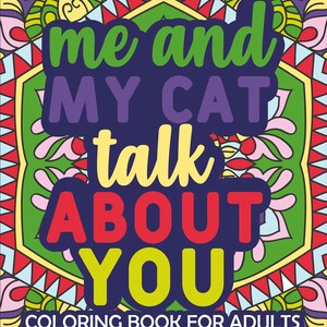 Libro para colorear Mi gato y yo / Humor para adultos (Imprimible, Descargar PDF)