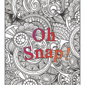 Oh Snap: Adult Coloring Page | Adult Humor