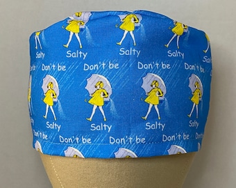 SCRUB CAPS: Turquoise Don't Be Salty Scrub Cap,  Scrub Hat, Surgical Scrub Cap, Tech Scrub Cap, Healthcare Worker, Foodservice