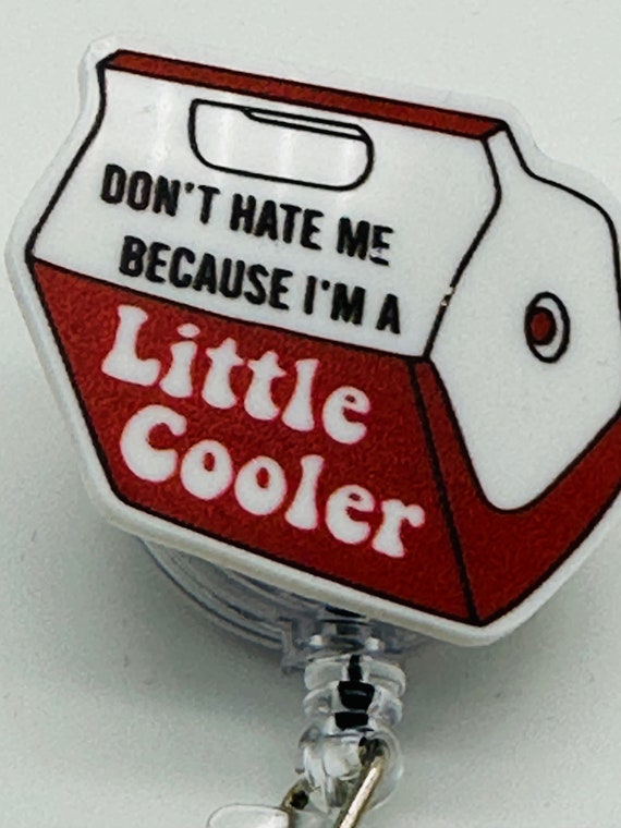 Shop Exclusive: Little Cooler Badge Reel, Badge Reel, Medical Worker, Medical Worker Accesories, Fun Badge Reel, Funny Badge Reel