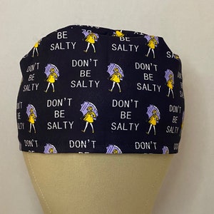SCRUB CAPS- Don&#39;t Be Salty Scrub Cap, Surgical Fun Scrub Cap, Cotton Scrub Cap, Foodservice, Healthcare Worker