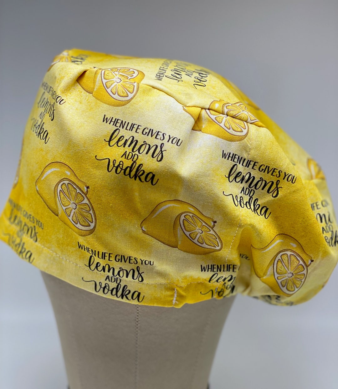Scrub Caps When Life Gives You Lemons Euro Style Scrub Caps, Scrub Caps, Scrub Hat, Surgical