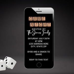 May include: A black and white phone screen with a game night invitation. The invitation is for a game night hosted by The Jones Family on Saturday, July 26th at 6 PM. The address is 123 Address Here, City, State Zip. The invitation asks guests to bring their own beverages and a snack to share. The invitation also includes a call to action to RSVP to the text provided.