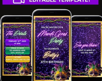 May include: Animated video invitation template on three smartphones. The invitation features a Mardi Gras theme with text that reads "Mardi Gras Party" and "Betty's 37th Birthday!" The attire is purple, green, and yellow.