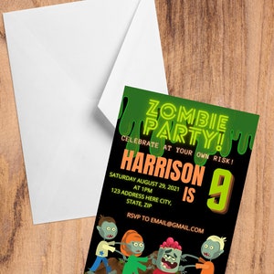 May include: Zombie Party invitation with green slime dripping down the side. The invitation says "Zombie Party! Celebrate at your own risk! Harrison is 9" with a date and time. The invitation has a black background with cartoon zombies in green, orange, and red.
