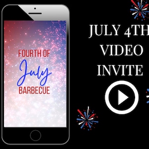 Video Invite Fourth of July, July 4th Evite, July 4th party, Independence Day Invitation, Animated Inivte, Video Invite