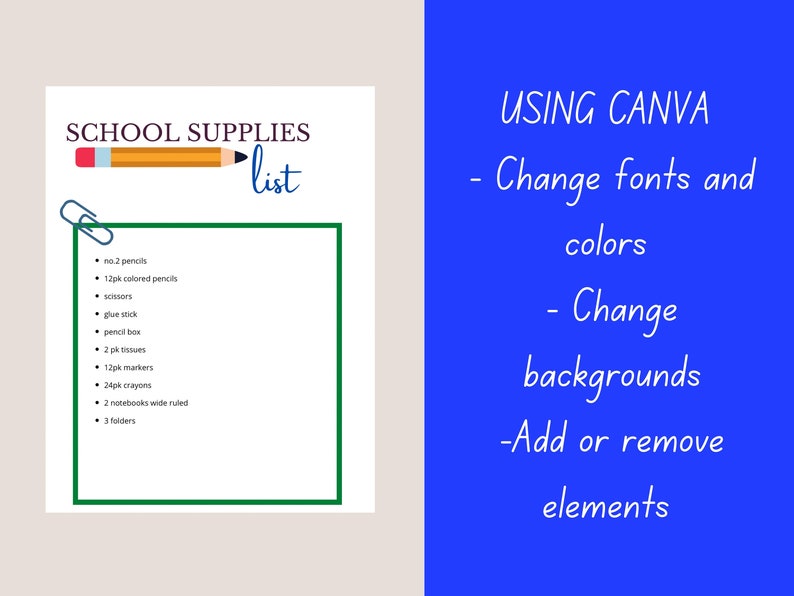 May include: A green framed checklist titled "SCHOOL SUPPLIES list" with a pencil and paperclip graphic. The list includes school supplies such as pencils, colored pencils, scissors, glue stick, pencil box, tissues, markers, crayons, notebooks, and folders.