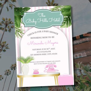 May include: A baby shower invitation with a tropical theme. The invitation features the text "The Baby Hills Hotel" and details for Miranda Meyers' baby shower, including the date, time, and RSVP information. The design includes palm fronds and a pink and white color scheme.