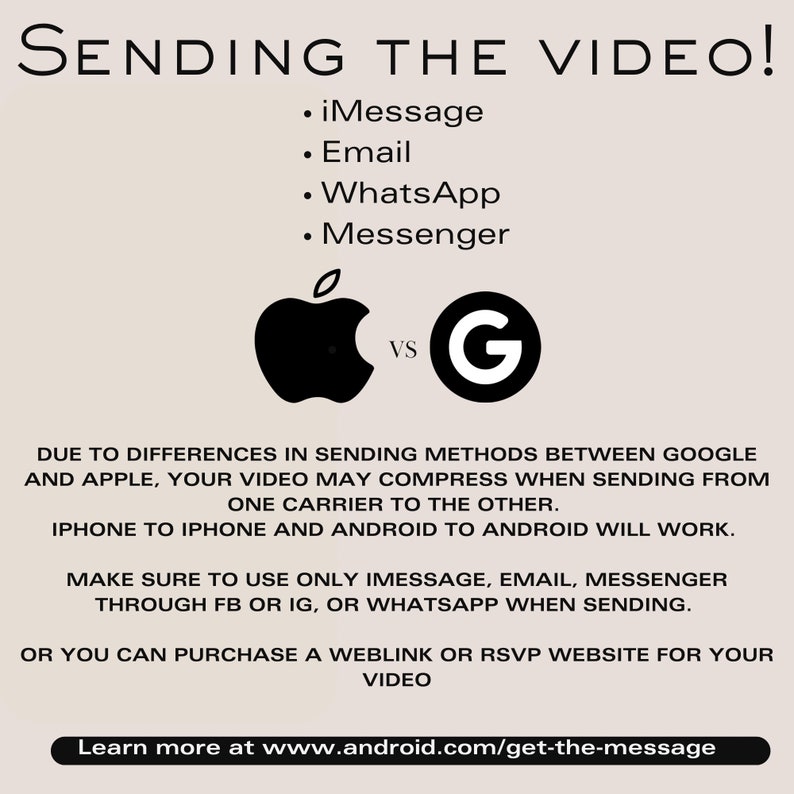 Op de afbeelding: Een grafiek die de logo's van Apple en Google vergelijkt met de tekst "Video verzenden!" en een lijst met berichtenapps: iMessage, E-mail, WhatsApp en Messenger. De tekst onder de logo's legt uit dat de videokwaliteit kan worden be&iuml;nvloed bij het verzenden tussen verschillende platforms, maar dat verzenden binnen hetzelfde platform (iPhone naar iPhone of Android naar Android) zal werken. De tekst raadt ook aan om iMessage, E-mail, Messenger, WhatsApp of Facebook of Instagram te gebruiken bij het verzenden van video's. De grafiek suggereert ook om een weblink of een RSVP-website voor video's aan te schaffen. De tekst onderaan de grafiek luidt "Meer informatie op www.android.com/get-the-message".