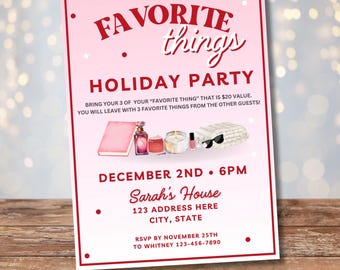 May include: Pink and red holiday party invitation with the text "FAVORITE things HOLIDAY PARTY" and details about the party, including the date, time, location, and RSVP information.