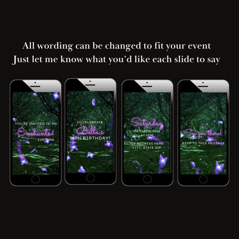 Op de afbeelding: Vier telefoonschermen met een groene en paarse achtergrond met gloeiende vlinders. De tekst op de schermen luidt "You're invited to an Enchanted Evening", "To Celebrate Bella's 16th Birthday", "Saturday May 16th, 2024 at 5pm 123 Address Here City, State Zip", en "See you there! RSVP to this message".