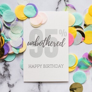 95% Unbothered | Humorous Sarcastic Birthday Card | Pink & Grey