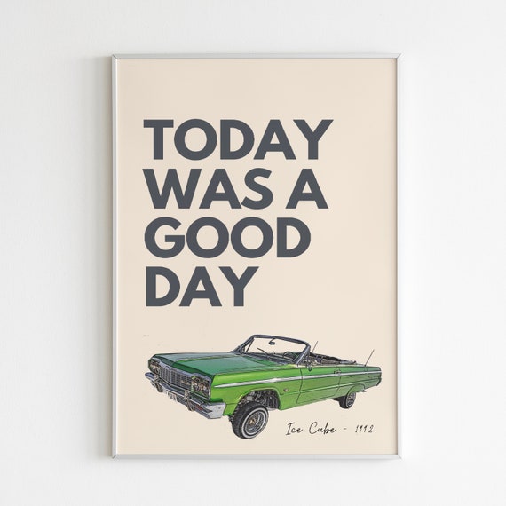 Ice Cube It Was A Good Day PHYSICAL PRINT Song Lyrics Etsy