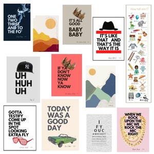 Pode incluir: Uma coleção de 10 cartazes coloridos com vários textos e imagens. Os cartazes apresentam uma variedade de estilos, incluindo minimalista, abstrato e gráfico. Alguns dos cartazes incluem texto como "It's all good baby baby", "Uh huh uh", "Gotta testify come up in the spot looking extra fly", "Today was a good day", "If ya don't know now ya know", "It's like that and that's the way it is", "One two three and to the fo'", e "When we rock upon the mic we rock the mic right".