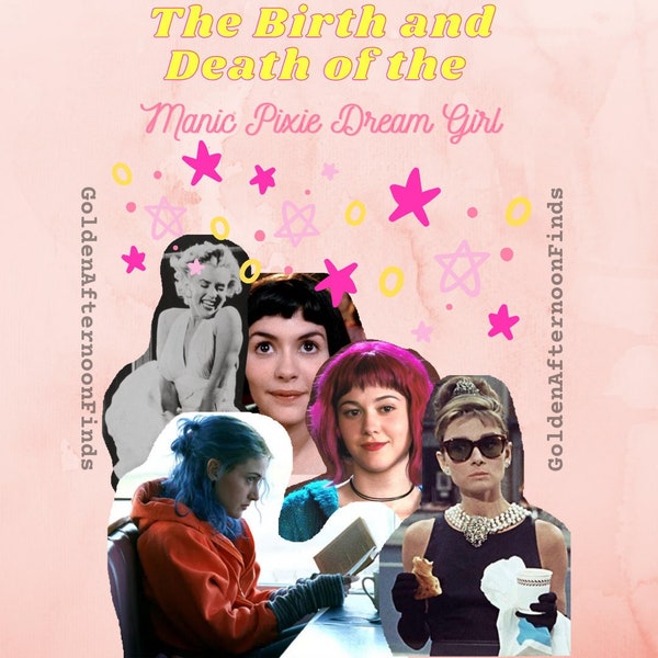 PDF DOWNLOAD and PRINTABLE: Birth and Death of the Manic Pixie Dream Girl