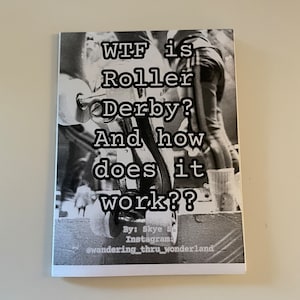 WTF is Roller Derby - Zine!