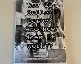 WTF is Roller Derby - Zine!