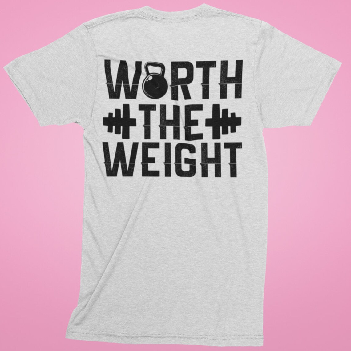 Worth The Weight Gym Fitness TShirt Unisex Ladies Man Etsy