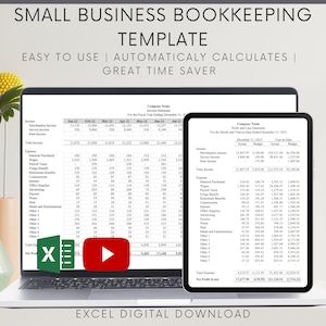 May include: A laptop computer displaying a spreadsheet template for small business bookkeeping. The template is titled "Small Business Bookkeeping Template" and includes a play button icon. The text "Easy to use | Automatically Calculates | Great Time Saver" is displayed below the title. The text "Excel Digital Download" is displayed below the laptop.
