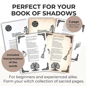 May include: A collection of Wiccan Rede pages for a Book of Shadows. The pages feature text, illustrations, and decorative borders. The image includes text that reads "Perfect for your Book of Shadows" and "For beginners and experienced alike."