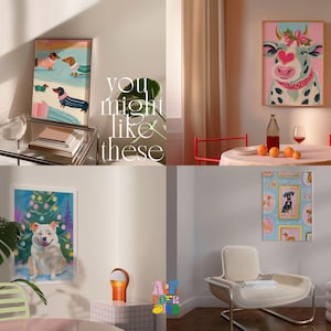 May include: Four different art prints featuring colorful illustrations of dogs and a cow. The prints are framed and displayed in various home settings. The text "you might like these" is displayed in the center of the image.