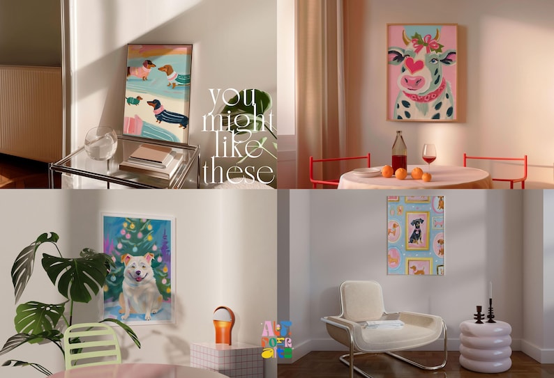 May include: Four different art prints featuring colorful illustrations of dogs and a cow. The prints are framed and displayed in various home settings. The text "you might like these" is displayed in the center of the image.