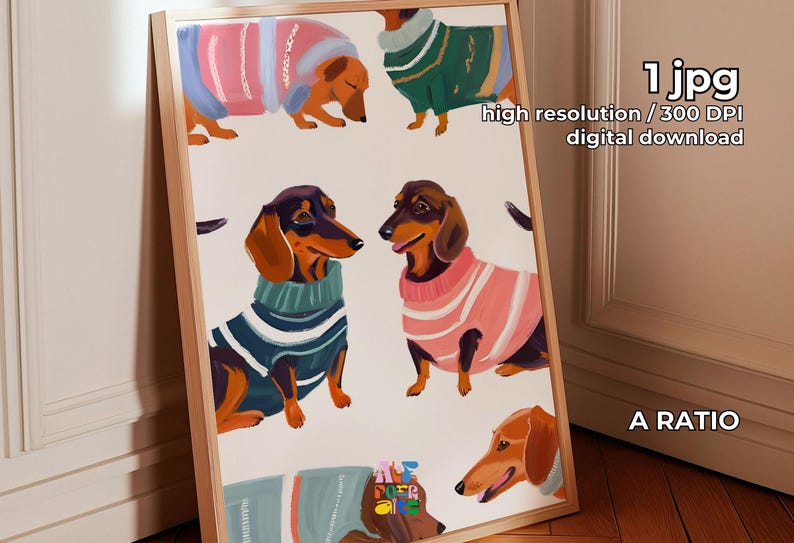 May include: Digital download of a printable art print featuring four dachshunds wearing sweaters. The dachshunds are illustrated in a whimsical style with bright colors. The print is labeled "A Ratio" and "1 jpg, high resolution / 300 DPI, digital download".