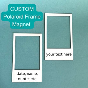 CUSTOM magnet photo frame | personalized mini polaroid frame magnet