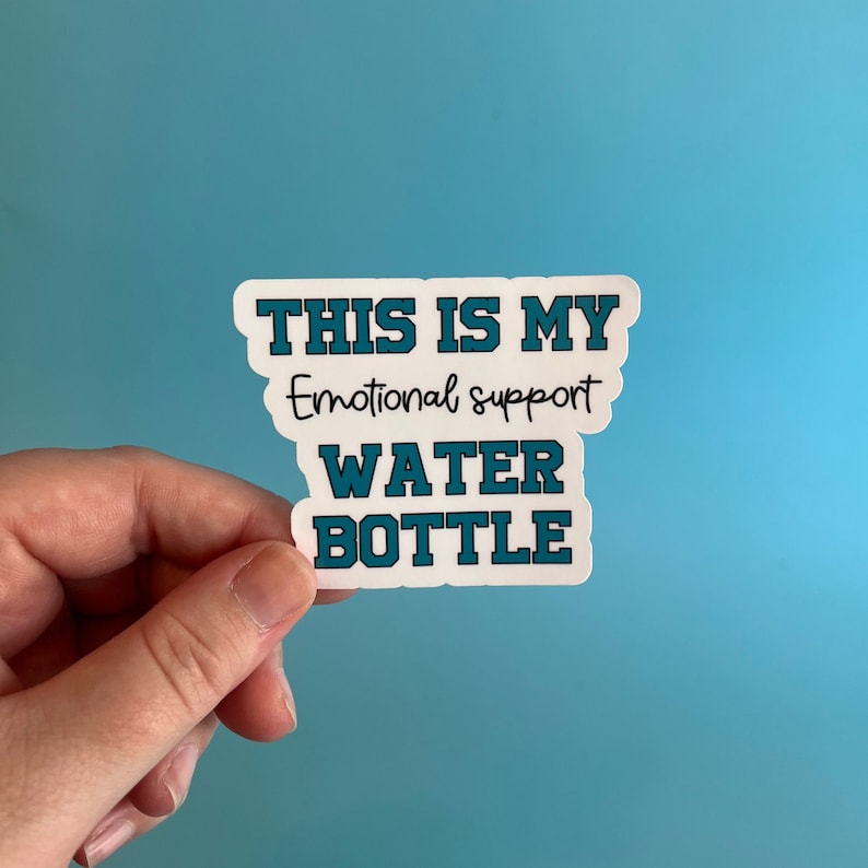 Emotional Support Water Bottle Sticker - Etsy