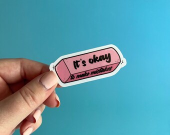 It's okay to make mistakes sticker | eraser sticker | mental health sticker