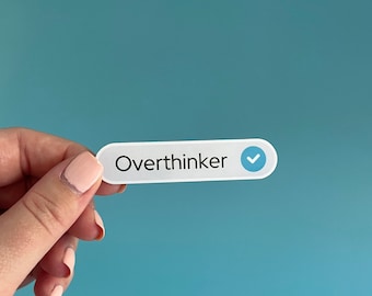 Verified overthinker sticker | professional overthinker | vinyl sticker | waterproof and scratch proof | 2.75in x 0.6in
