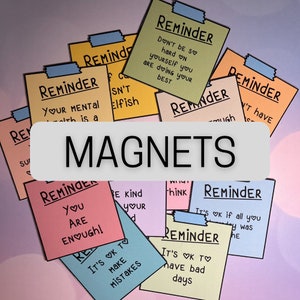 Mental Health Reminder MAGNETS | fridge magnets | mental reminder notes | holds up to 6 pages on fridge| 2x2